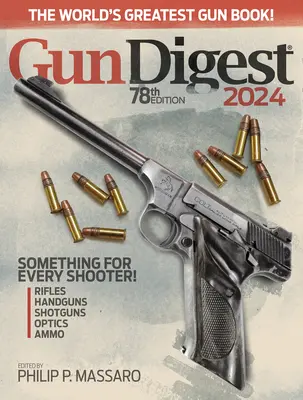 Gun Digest 2024, 78. vydanie - Gun Digest 2024, 78th Edition