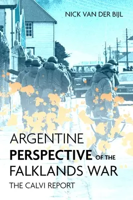 Argentínske pohľady na vojnu o Falklandy: Obnova a strata Las Malvín - Argentine Perspectives on the Falklands War: The Recovery and Loss of Las Malvinas