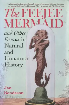Feejee Mermaid and Other Essays in Natural and Unnatural History (Morská panna a iné eseje z prírodných a neprirodzených dejín) - Feejee Mermaid and Other Essays in Natural and Unnatural History