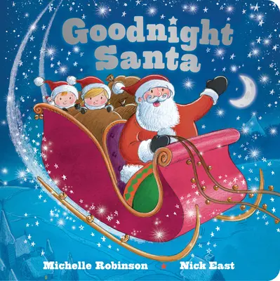 Santa na dobrú noc: Perfektná kniha na dobrú noc - Goodnight Santa: The Perfect Bedtime Book