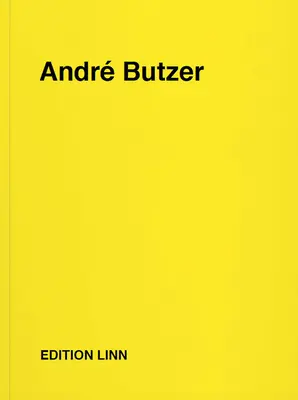 Andr Butzer: Tlačové správy, listy, rozhovory, texty, básne, 1994-2020 - Andr Butzer: Press Releases, Letters, Conversations, Texts, Poems, 1994-2020