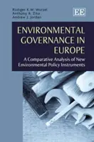 Riadenie životného prostredia v Európe - porovnávacia analýza nových nástrojov environmentálnej politiky - Environmental Governance in Europe - A Comparative Analysis of New Environmental Policy Instruments