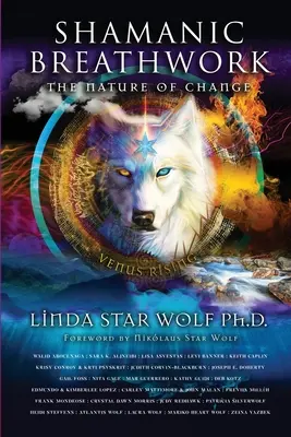 Šamanská práca s dychom: Podstata zmeny - Shamanic Breathwork: The Nature of Change