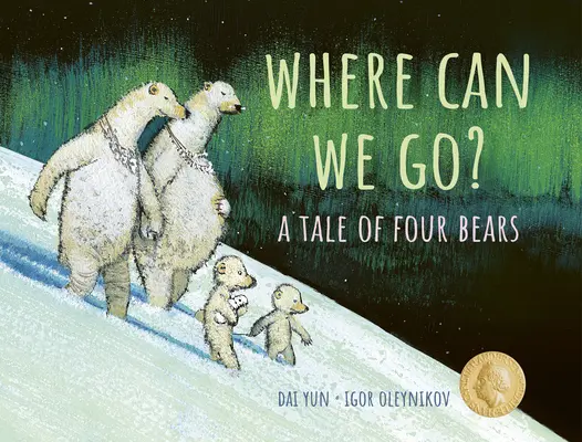 Kam môžeme ísť? Príbeh štyroch medveďov - Where Can We Go?: A Tale of Four Bears