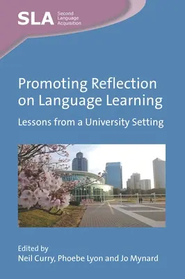 Podpora reflexie učenia sa jazykov: Lekcie z univerzitného prostredia - Promoting Reflection on Language Learning: Lessons from a University Setting