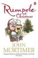 Rumpole na Vianoce - zbierka veselých sviatočných príbehov pre čitateľov Sherlocka Holmesa a P. G. Wodehousa - Rumpole at Christmas - A collection of hilarious festive stories for readers of Sherlock Holmes and P.G. Wodehouse
