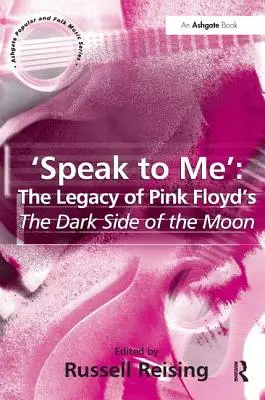 'Speak to Me': Dedičstvo albumu Dark Side of the Moon od Pink Floyd - 'Speak to Me': The Legacy of Pink Floyd's the Dark Side of the Moon