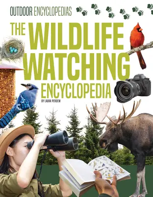 Encyklopédia pozorovania divokej prírody - The Wildlife Watching Encyclopedia