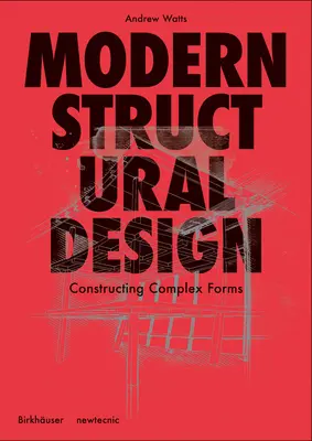 Moderné navrhovanie konštrukcií: Konštrukcia zložitých foriem - Príručka stavebných konštrukcií - Modern Structural Design: Constructing Complex Forms