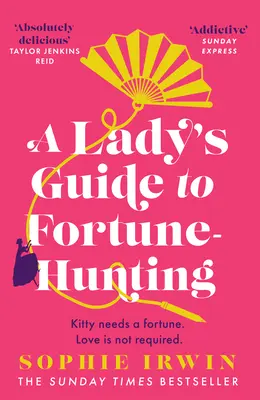 Dámsky sprievodca lovom na šťastie - Lady's Guide to Fortune-Hunting