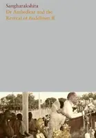 Dr. Ambedkar a obroda budhizmu II - Dr Ambedkar and the Revival of Buddhism II