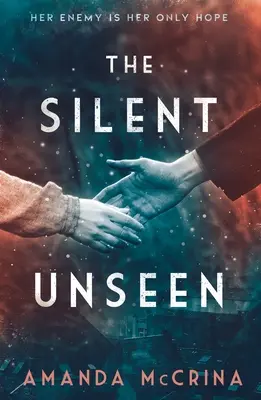 Tiché neviditeľné: Román z druhej svetovej vojny - The Silent Unseen: A Novel of World War II