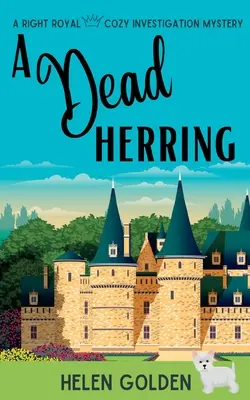 Mŕtvy sleď: A Right Royal Cozy Mystery - A Dead Herring: A Right Royal Cozy Mystery