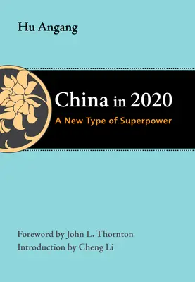 Čína v roku 2020: Nový typ superveľmoci - China in 2020: A New Type of Superpower