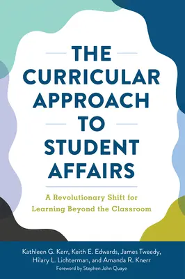 Kurikulárny prístup k študentským záležitostiam: Revolučný posun vo vzdelávaní mimo školskej triedy - The Curricular Approach to Student Affairs: A Revolutionary Shift for Learning Beyond the Classroom