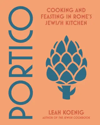 Portico: Židovská kuchyňa v Ríme: varenie a hodovanie - Portico: Cooking and Feasting in Rome's Jewish Kitchen