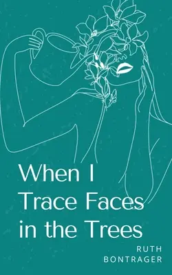 Keď sledujem tváre na stromoch - When I Trace Faces in the Trees