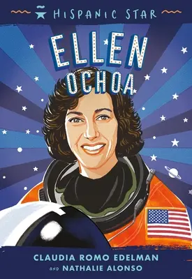 Hispánska hviezda: Ellen Ochoa - Hispanic Star: Ellen Ochoa