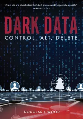 Temné dáta: Ovládanie, Alt, Vymazať - Dark Data: Control, Alt, Delete