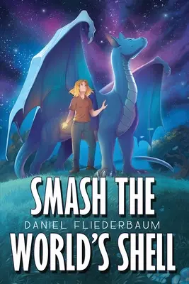 Rozbiť svetovú škrupinu - Smash the World's Shell
