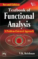 Učebnica funkčnej analýzy - problémovo orientovaný prístup - Textbook of Functional Analysis - A Problem-Oriented Approach
