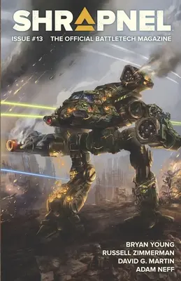 BattleTech: (The Official BattleTech Magazine) - BattleTech: Shrapnel, Issue #13: (The Official BattleTech Magazine)