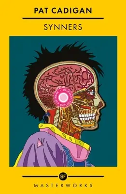 Synnerovci: Arthura C. Clarka pre fanúšikov Williama Gibsona a Matrixu - Synners: The Arthur C Clarke Award-Winning Cyberpunk Masterpiece for Fans of William Gibson and the Matrix