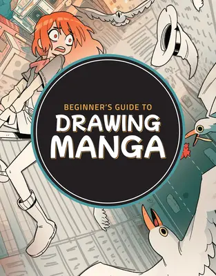 Sprievodca začiatočníka kreslením mangy - Beginner's Guide to Drawing Manga