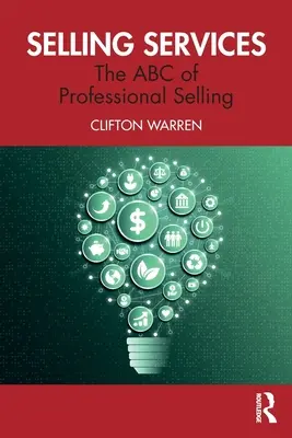 Predaj služieb: Abeceda profesionálneho predaja - Selling Services: The ABC of Professional Selling