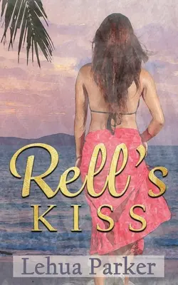 Rellov bozk - Rell's Kiss