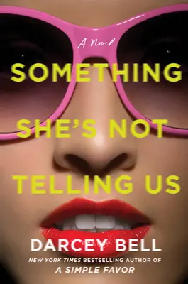 Niečo, čo nám nepovedala - Something She's Not Telling Us