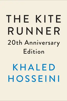 The Kite Runner 20. výročie vydania - The Kite Runner 20th Anniversary Edition
