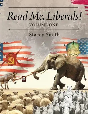 Čítajte ma, liberáli! Prvý diel - Read Me, Liberals! Volume One
