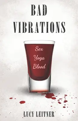 Zlé vibrácie - Bad Vibrations