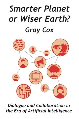 Inteligentnejšia planéta alebo múdrejšia Zem? - Smarter Planet or Wiser Earth?
