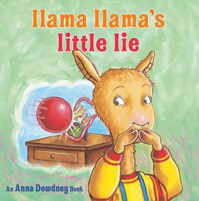 Lama Llama Llama's Little Lie - Llama Llama's Little Lie