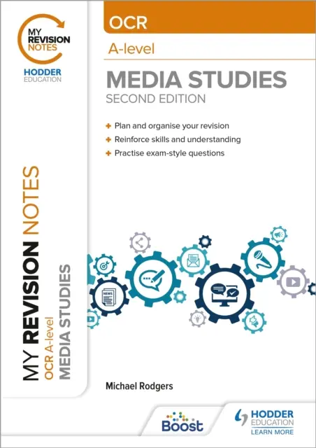 Moje poznámky k opakovaniu: OCR A Level Media Studies Second Edition - My Revision Notes: OCR A Level Media Studies Second Edition