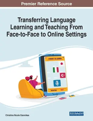 Prenos učenia sa a vyučovania jazykov z osobného prostredia do online prostredia - Transferring Language Learning and Teaching From Face-to-Face to Online Settings