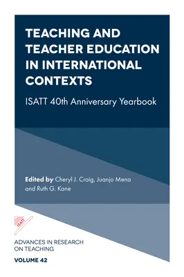 Vyučovanie a vzdelávanie učiteľov v medzinárodných kontextoch: Ročenka k 40. výročiu založenia organizácie Isatt - Teaching and Teacher Education in International Contexts: Isatt 40th Anniversary Yearbook