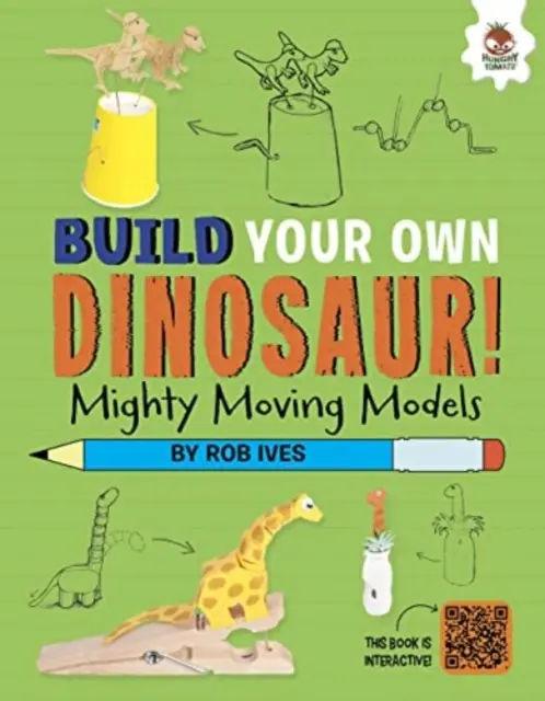 Mohutné pohyblivé modely - Postavte si vlastné dinosaury! - Interaktívna tvorba modelov STEAM - Mighty Moving Models - Build Your Own Dinosaurs! - Interactive Model Making STEAM