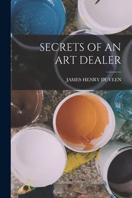 Tajomstvá obchodníka s umením - Secrets of an Art Dealer