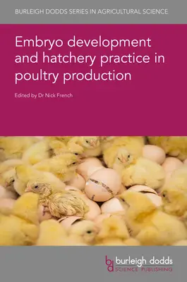 Vývoj embryí a liahne v chove hydiny - Embryo Development and Hatchery Practice in Poultry Production