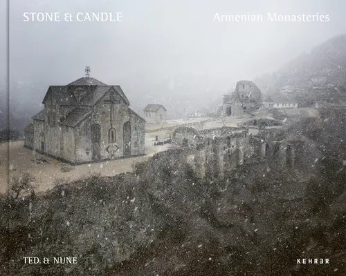 Kameň a sviečka. Arménske kláštory - Stone & Candle. Armenian Monasteries