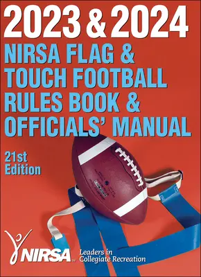 2023 & 2024 NIRSA Flag & Touch Football Rules Book & Officials' Manual (Kniha pravidiel a príručka pre funkcionárov) - 2023 & 2024 NIRSA Flag & Touch Football Rules Book & Officials' Manual
