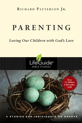 Rodičovstvo: Láska k našim deťom s Božou láskou - Parenting: Loving Our Children with God's Love