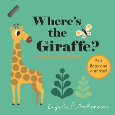 Kde je žirafa? Knižka pre kočíky: Žirafa v kočíku? - Wheres the Giraffe?: A Stroller Book