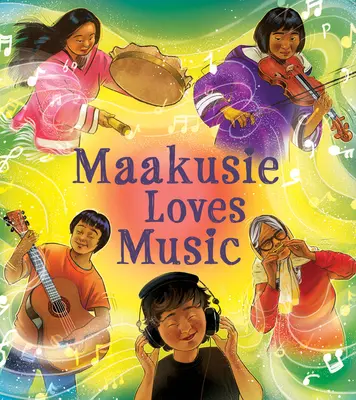 Maakusie miluje hudbu: (Chelsey June and Jaaji (Twin Flames)) - Maakusie Loves Music: English Edition (Chelsey June and Jaaji (Twin Flames))