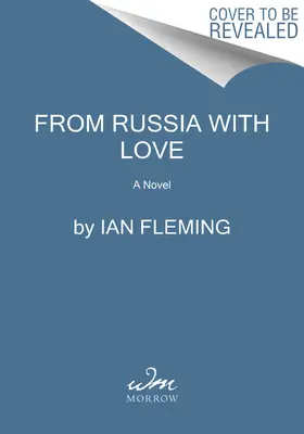 Z Ruska s láskou: Román o Jamesovi Bondovi - From Russia with Love: A James Bond Novel