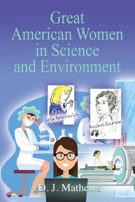 Veľké americké ženy vo vede a životnom prostredí - Great American Women in Science and Environment