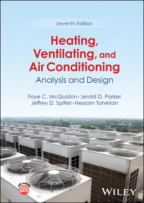 Vykurovanie, vetranie a klimatizácia - analýza a návrh (McQuiston Faye C. (Oklahoma State University)) - Heating, Ventilating, and Air Conditioning - Analysis and Design (McQuiston Faye C. (Oklahoma State University))